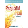 thumbnail image 1 of A Beautiful Hell : Book One of the Waltzing in Perdition Chronicles, 1 of 1