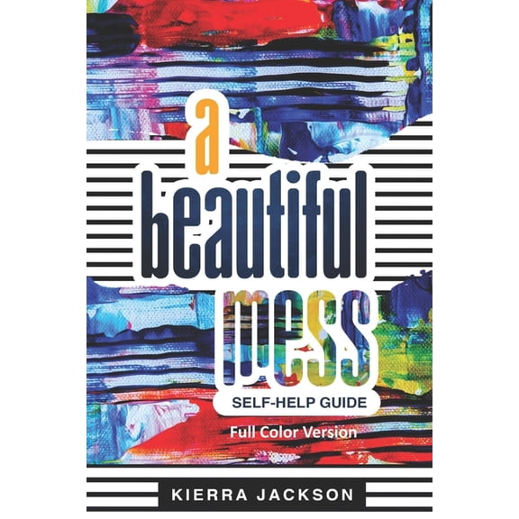 A Beautiful Mess Full Color Version, (Paperback)