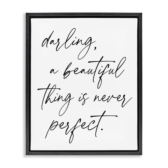 A Beautiful Thing Is Never Perfect Black Framed Floater Canvas Wall Art, design by Lettered and Lined