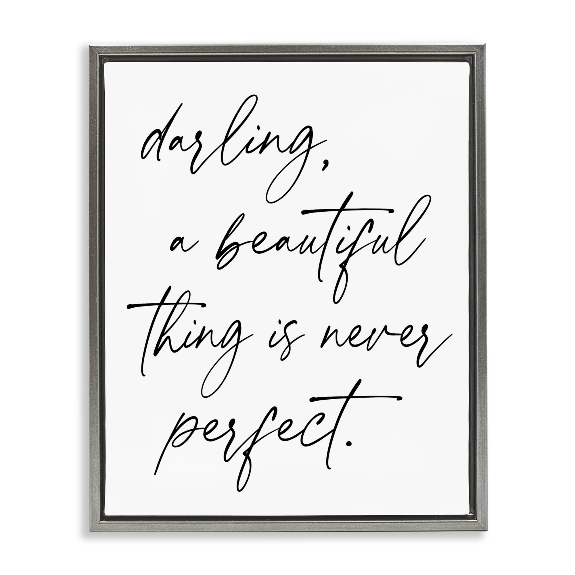 A Beautiful Thing Is Never Perfect Gray Framed Floater Canvas Wall Art, design by Lettered and Lined