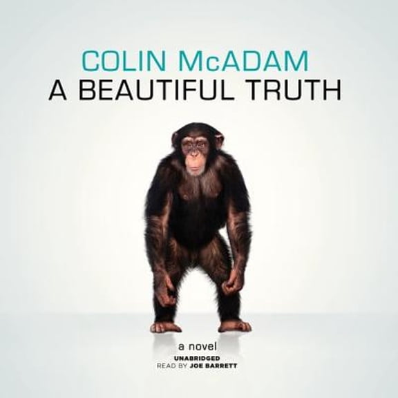Pre-Owned A Beautiful Truth (Audiobook) by Colin McAdam, Joe Barrett