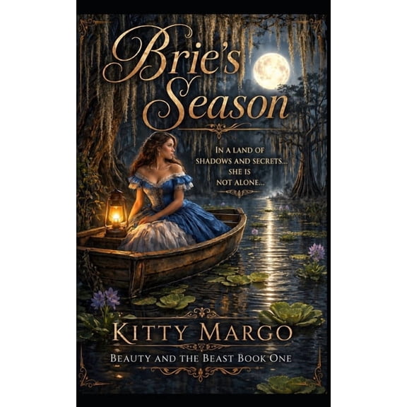 A Beauty and the Beast Romance Brie's Season: If you can't take the heat..., Book 1, (Paperback)