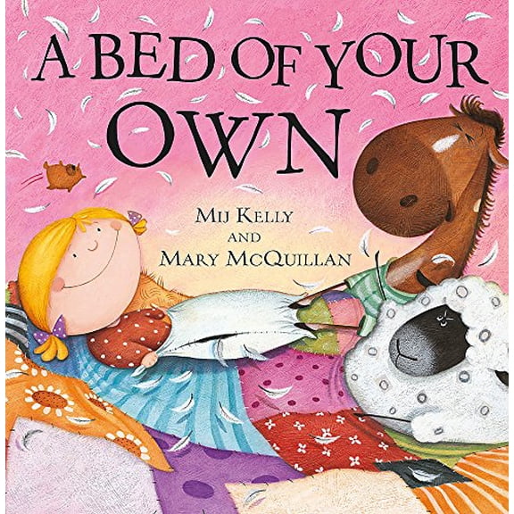 Pre-Owned A Bed of Your Own. Mij Kelly, Mary McQuillan (Paperback) 0340999284 9780340999288