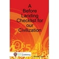 thumbnail image 1 of A Before Landing Checklist for our Civilization, (Paperback), 1 of 1
