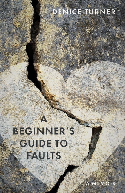A Beginner's Guide to Faults: A Memoir, (Paperback)