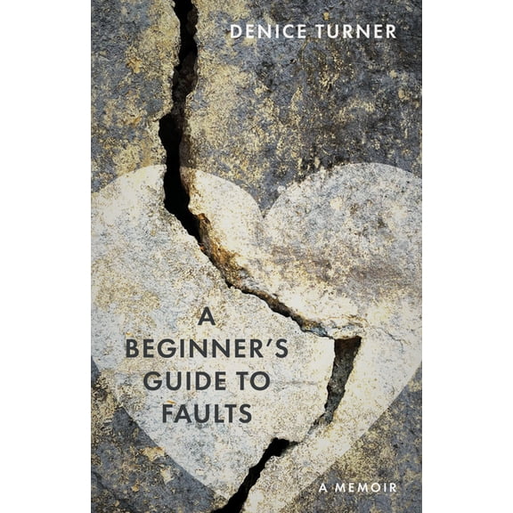 A Beginner's Guide to Faults: A Memoir, (Paperback)