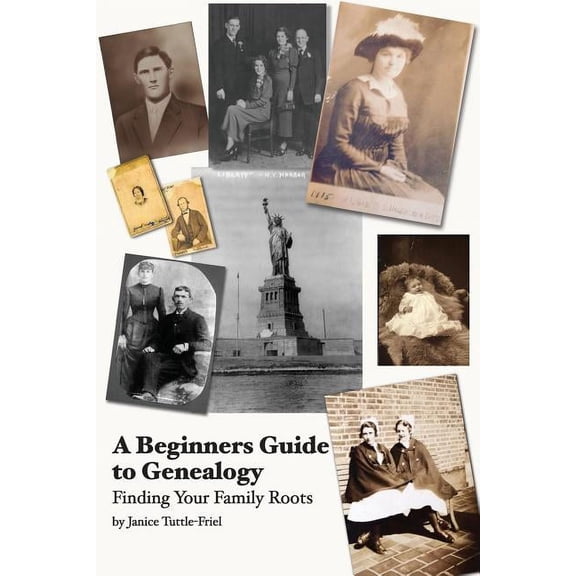 A Beginner's Guide to Genealogy. Finding Your Family Roots, (Paperback)