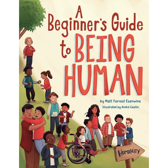 A Beginner's Guide to Being Human, (Hardcover)