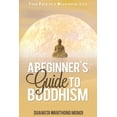 thumbnail image 1 of A Beginner's Guide to Buddhism: Your Path to a Meaningful Life, (Paperback), 1 of 1