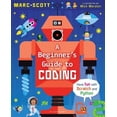 thumbnail image 1 of Pre-Owned A Beginner's Guide to Coding (Paperback) 1472928644 9781472928641, 1 of 1