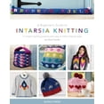 thumbnail image 1 of Pre-Owned A Beginner's Guide to Intarsia Knitting: 11 simple inspiring projects with easy to follow steps Paperback, 1 of 1