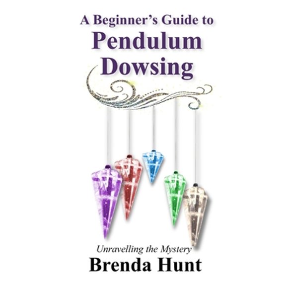 Pre-Owned A Beginner's Guide to Pendulum Dowsing (Paperback) 1479373877 9781479373871