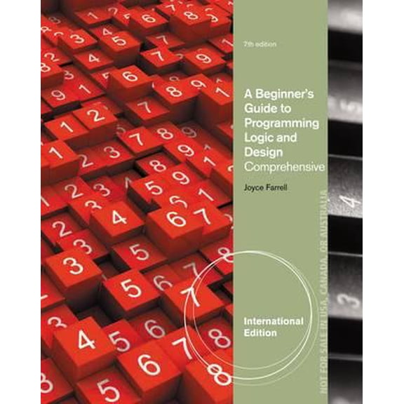 Pre-Owned A Beginner's Guide to Programming Logic and Design. Comprehensive (Edition 7) (Paperback)