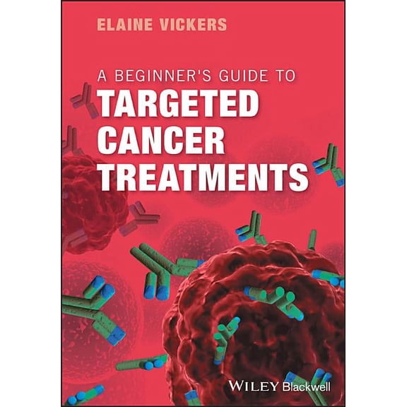 Pre-Owned A Beginner's Guide to Targeted Cancer Treatments (Paperback)