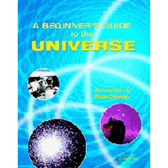 Pre-Owned A Beginner's Guide to the Universe (Hardcover) 0521806933 9780521806930