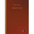 thumbnail image 1 of A Beginner's History, (Paperback), 1 of 1