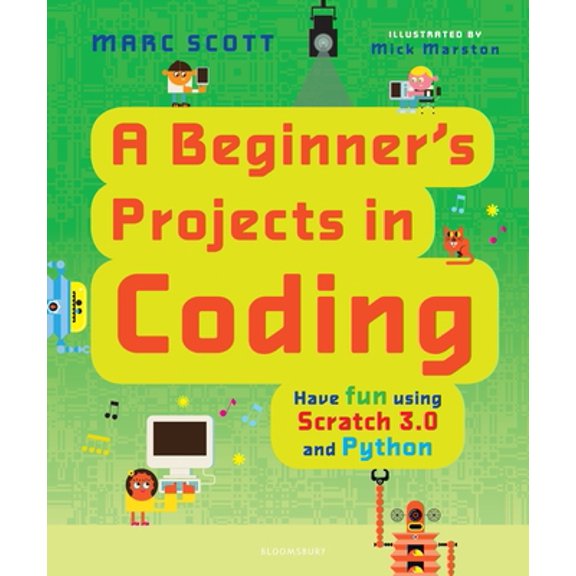 Pre-Owned A Beginner's Projects in Coding (Hardcover) 1547602767 9781547602766