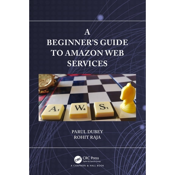 A Beginners Guide to Amazon Web Services, (Paperback)
