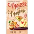thumbnail image 1 of A Belle Harbor Cozy Mystery Mousse and Mayhem, Book 11, (Paperback), 1 of 1