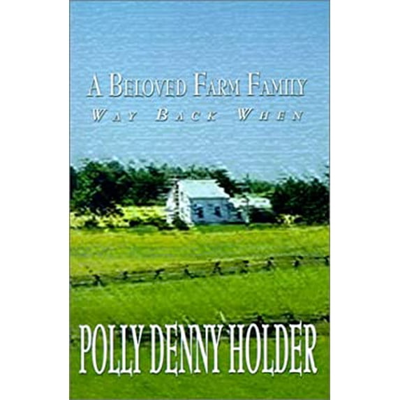 Pre-Owned A Beloved Farm Family Way Back When 9780759653238