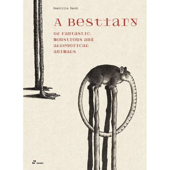 A Bestiary of Fantastic, Monstrous and Allegorical Animals, (Hardcover ...