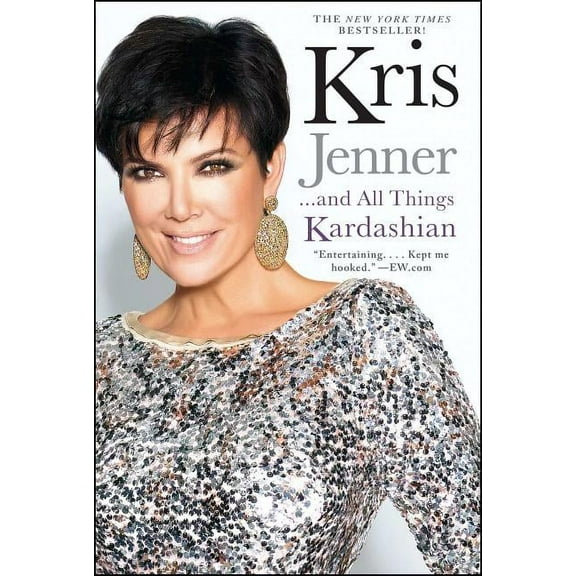 A Bestselling Celebrity Memoir Kris Jenner... and All Things Kardashian, (Paperback)