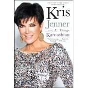 A Bestselling Celebrity Memoir Kris Jenner... and All Things Kardashian, Paperback