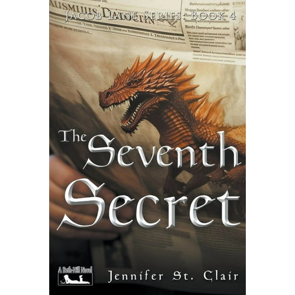 A Beth-Hill Novel: Jacob Lane The Seventh Secret, Book 4, (Paperback)