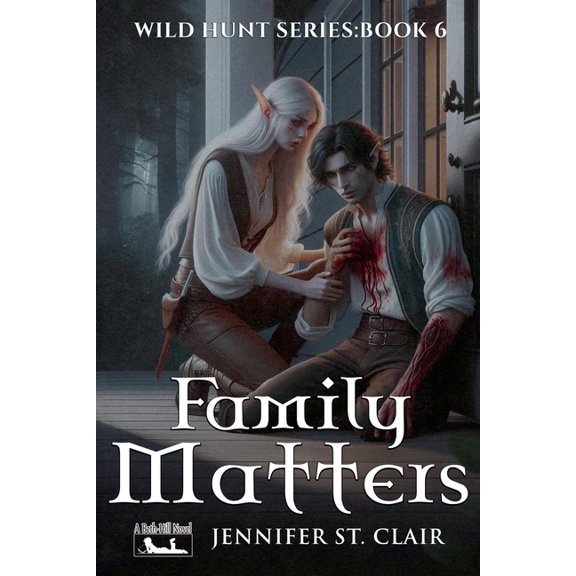 A Beth-Hill Novel: Wild Hunt Family Matters, Book 6, (Paperback)