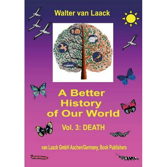 A Better History of Our World: Vol. 3: DEATH, (Paperback)