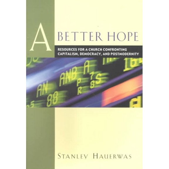 A Better Hope Paperback Stanley Hauerwas