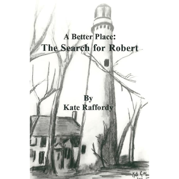 A Better Place : The Search for Robert (Paperback)
