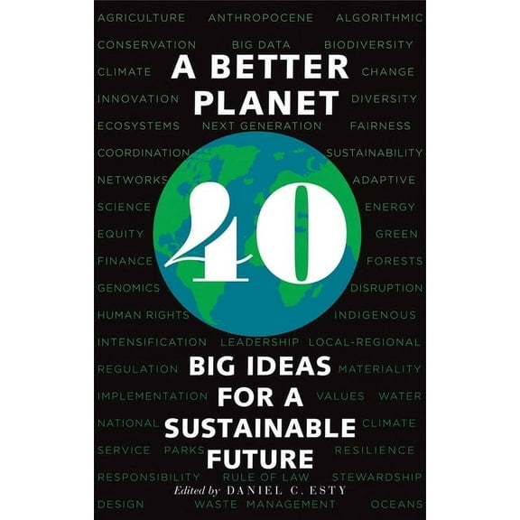 A Better Planet : Forty Big Ideas for a Sustainable Future (Paperback)