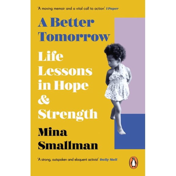 A Better Tomorrow Mina Smallman (Paperback)