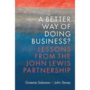 A Better Way of Doing Business? Lessons from the John Lewis Partnership, Hardcover