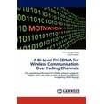 thumbnail image 1 of A Bi-Level FH-CDMA for Wireless Communication Over Fading Channels (Paperback), 1 of 1