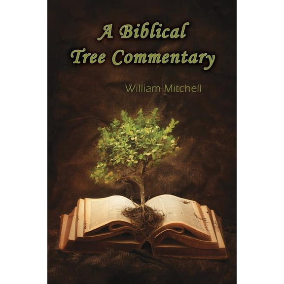 A Biblical Tree Commentary