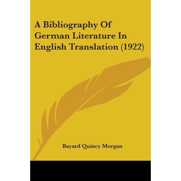 A Bibliography Of German Literature In English Translation (1922) (Paperback)