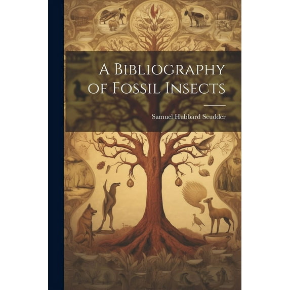 A Bibliography of Fossil Insects (Paperback)