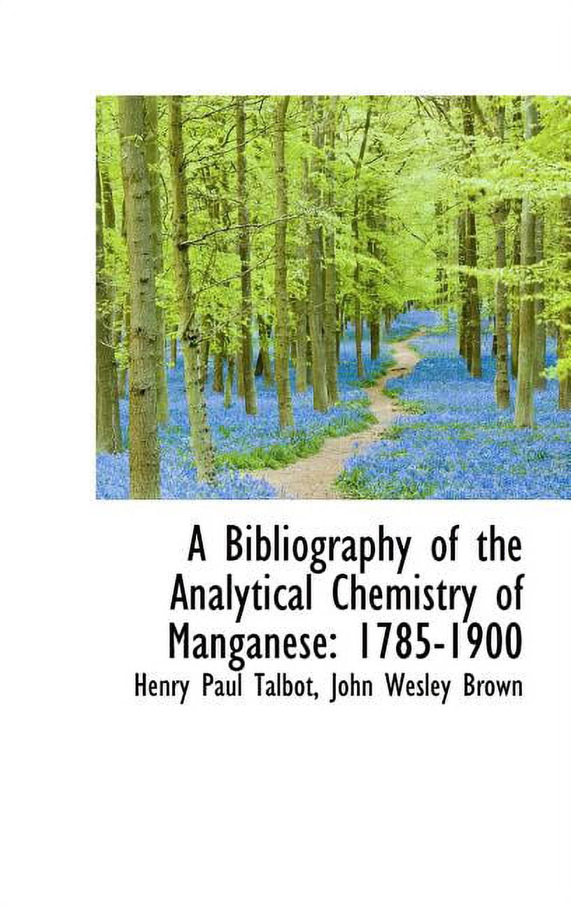 A Bibliography of the Analytical Chemistry of Manganese (Hardcover)