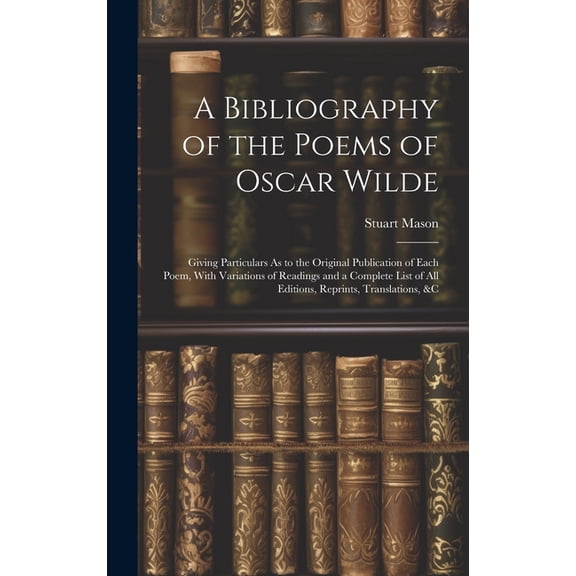 A Bibliography of the Poems of Oscar Wilde (Hardcover)
