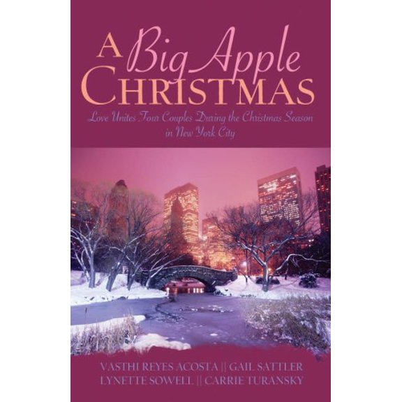 Pre-Owned A Big Apple Christmas: Love Unites Four Couples During the Christmas Season in New York City (Paperback) 1597898198 9781597898195