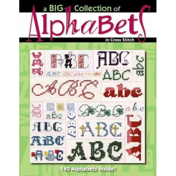 A Big Collection of Alphabets in Cross Stitch (Paperback)