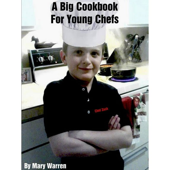 A Big Cookbook For Young Chefs, (Paperback)