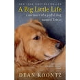 thumbnail image 1 of Pre-Owned A Big Little Life: A Memoir of a Joyful Dog Named Trixie (Paperback) 0345530608 9780345530608, 1 of 1