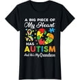 thumbnail image 1 of A Big Piece Of My Heart Has Autism and He's My Grandson T-Shirt, 1 of 3