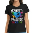 thumbnail image 1 of A Big Piece Of My Heart Has Autism and He's My Son T-Shirt, 1 of 5