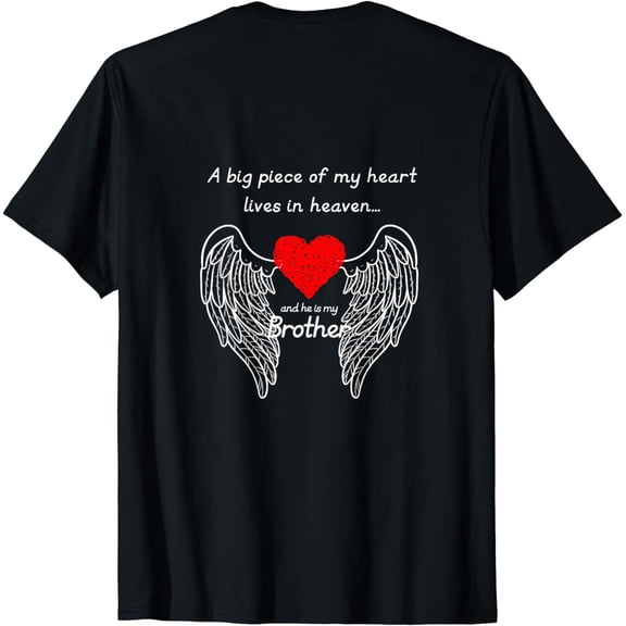 A Big Piece Of My Heart Lives In Heaven And He Is My Brother T-Shirt