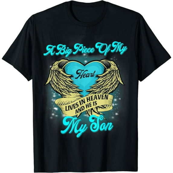 A Big Piece Of My Heart Lives In Heaven And He Is My Son T-Shirt