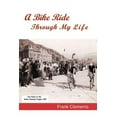 thumbnail image 1 of A Bike Ride Through My Life Paperback 1426962665 9781426962660 Frank Clements, 1 of 1